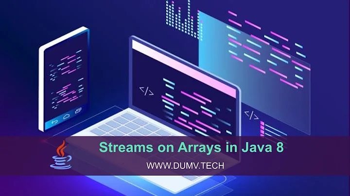 DuMV - Java nâng cao - Streams Array Trong Java - Streams Array là cái gì