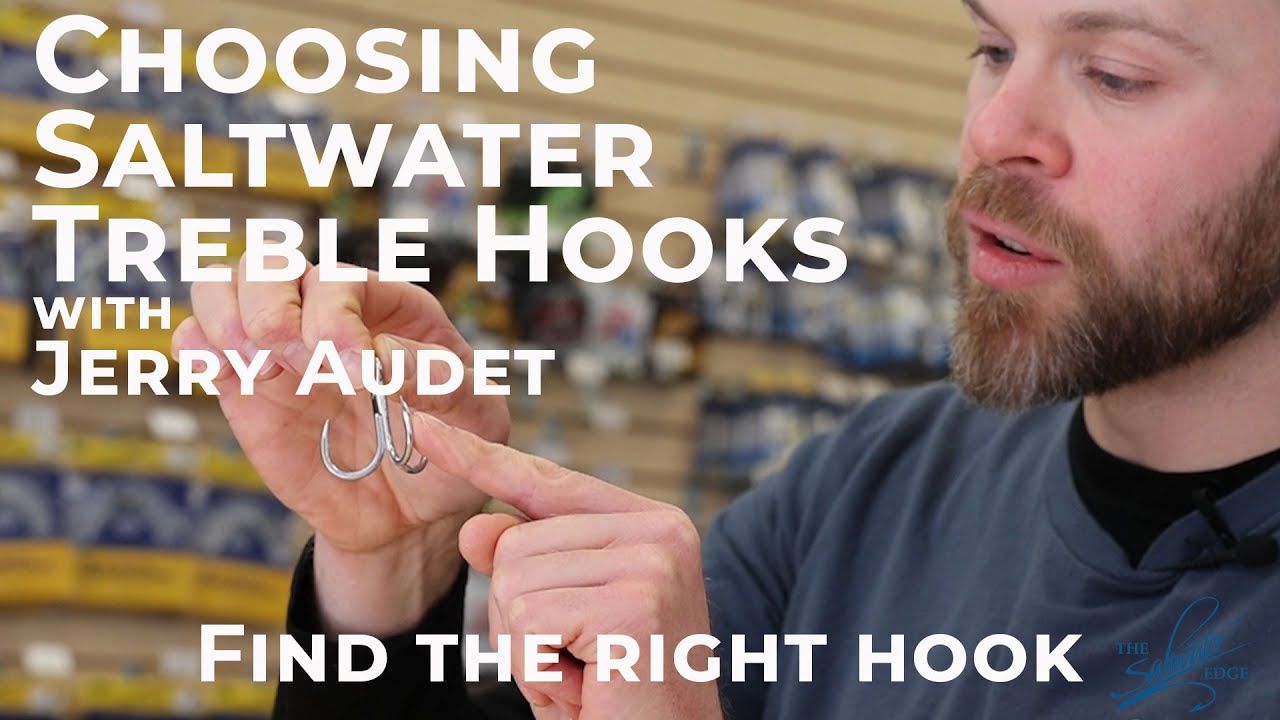 Choosing the right treble hooks - Saltwater Trebles with Jerry Audet of  Surfcasters Journal 