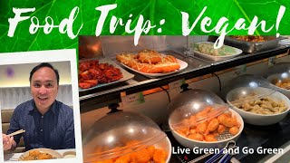 Food Trip Live Green and Go Green Vegan Resto