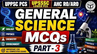 General Science MCQs | UPPSC PCS | UPSSSC Lower PCS | AHC RO/ARO | Part - 3 | 15 Important Question