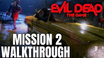 Evil Dead: The Game | Single Player Mission 2 Walkthrough