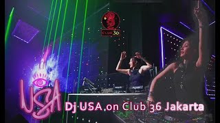 Dj USA on Club 36 Jakarta