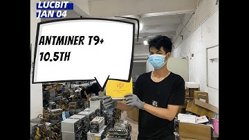 1.04 LUCBIT ASIC MINING ANTMINER T9+ TEST