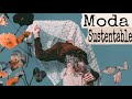 Moda sustentable ¿es posible?