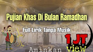 PUJIAN KHAS DI BULAN RAMADHAN 🇮🇩🇮🇩 Full Lirik Tanpa Musik