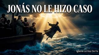 Jonas no le hizo Caso a la Palabra de Dios, Autor :Victor Garcia