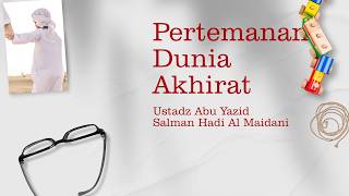 Download Lagu Friendship for This World and the Hereafter ~ Ustadz Abu Yazid Salman Hadi Al Maidani Download Lagu Friendship for This World and the Hereafter ~ Ustadz Abu Yazid Salman Hadi Al Maidani