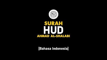 Surah Hud - Ahmad Al-Shalabi [ 011 ] I Bacaan Quran Merdu .