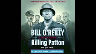 Killing Patton | Bill O'Reilly | audiobook excerpt