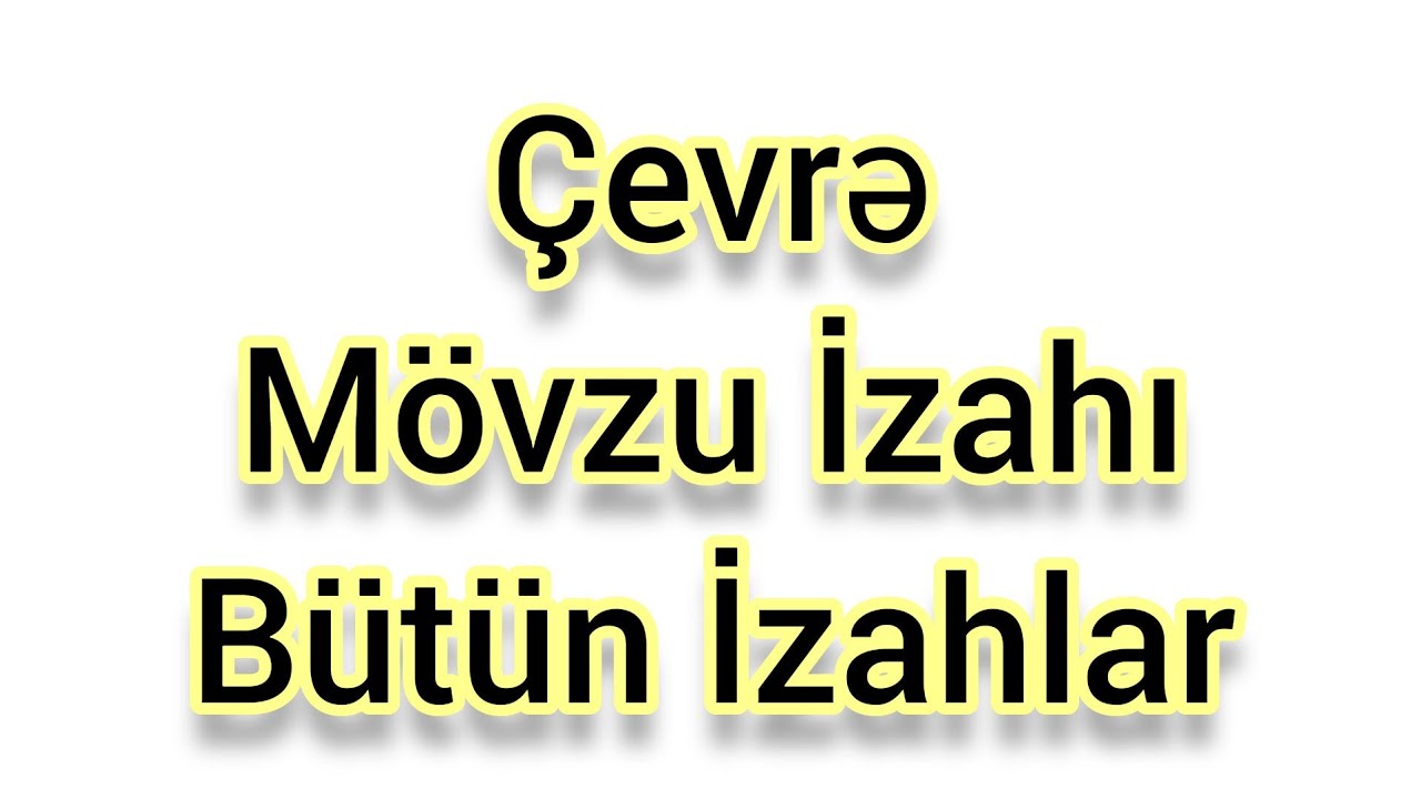 Çevrə Mövzu İzahı | Bütün İzahlar