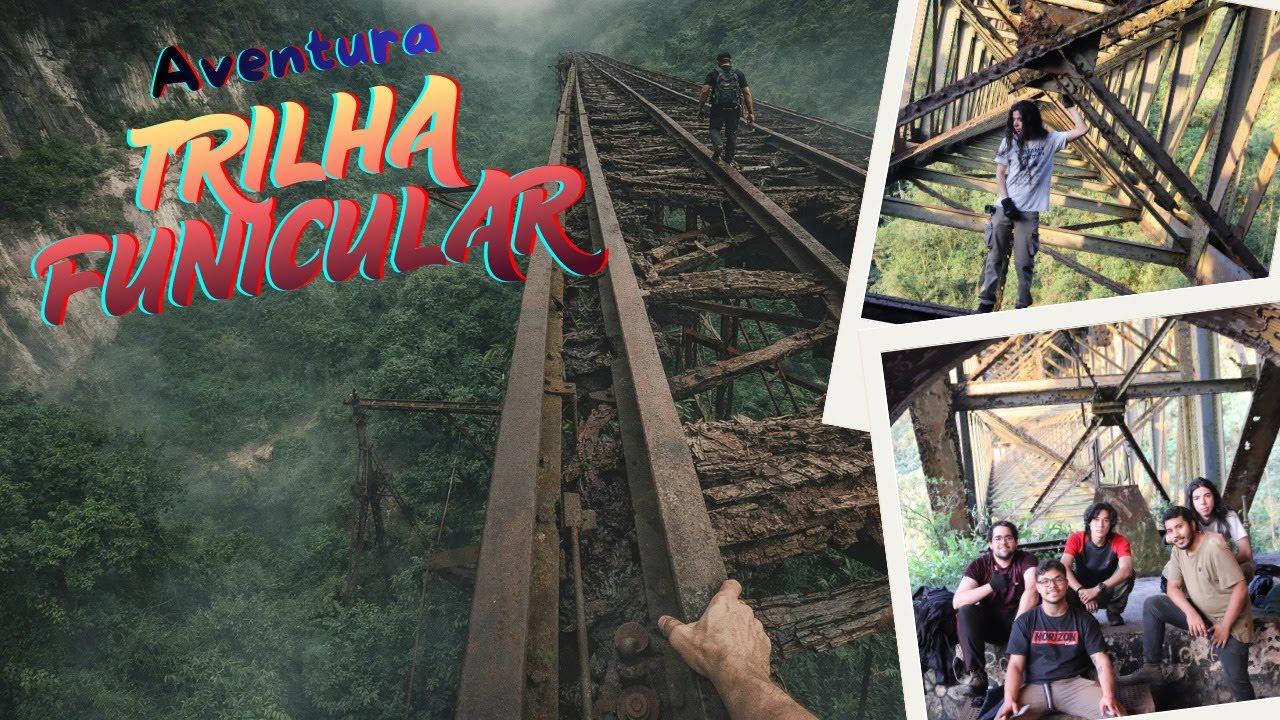Trilha Funicular | A Travessia das Pontes Abandonadas