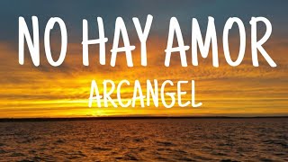 No Hay Amor - Arcangel (Letra/Lyrics)