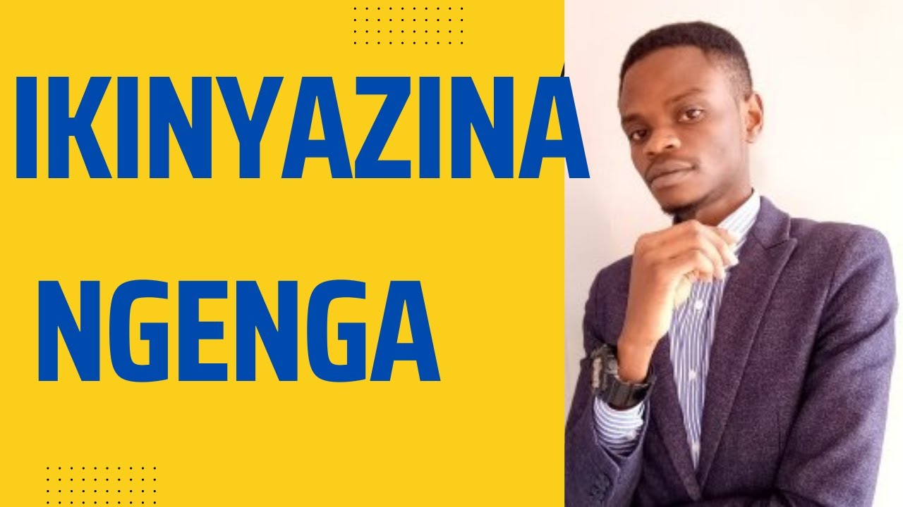 UBWOKO BW'AMAGAMBO 3: IKINYAZINA NGENGA