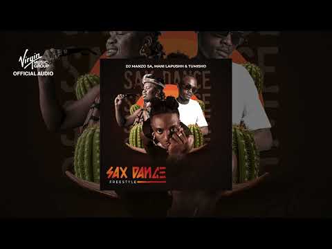DJ MANZO SA, MANI LAPUSSH & TUMISHO #SAXDANCE