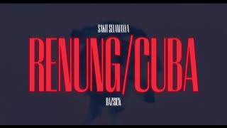 Razsick - RENUNG/CUBA (  Lyric Video ) [ Vix by @koruptedsosial ]
