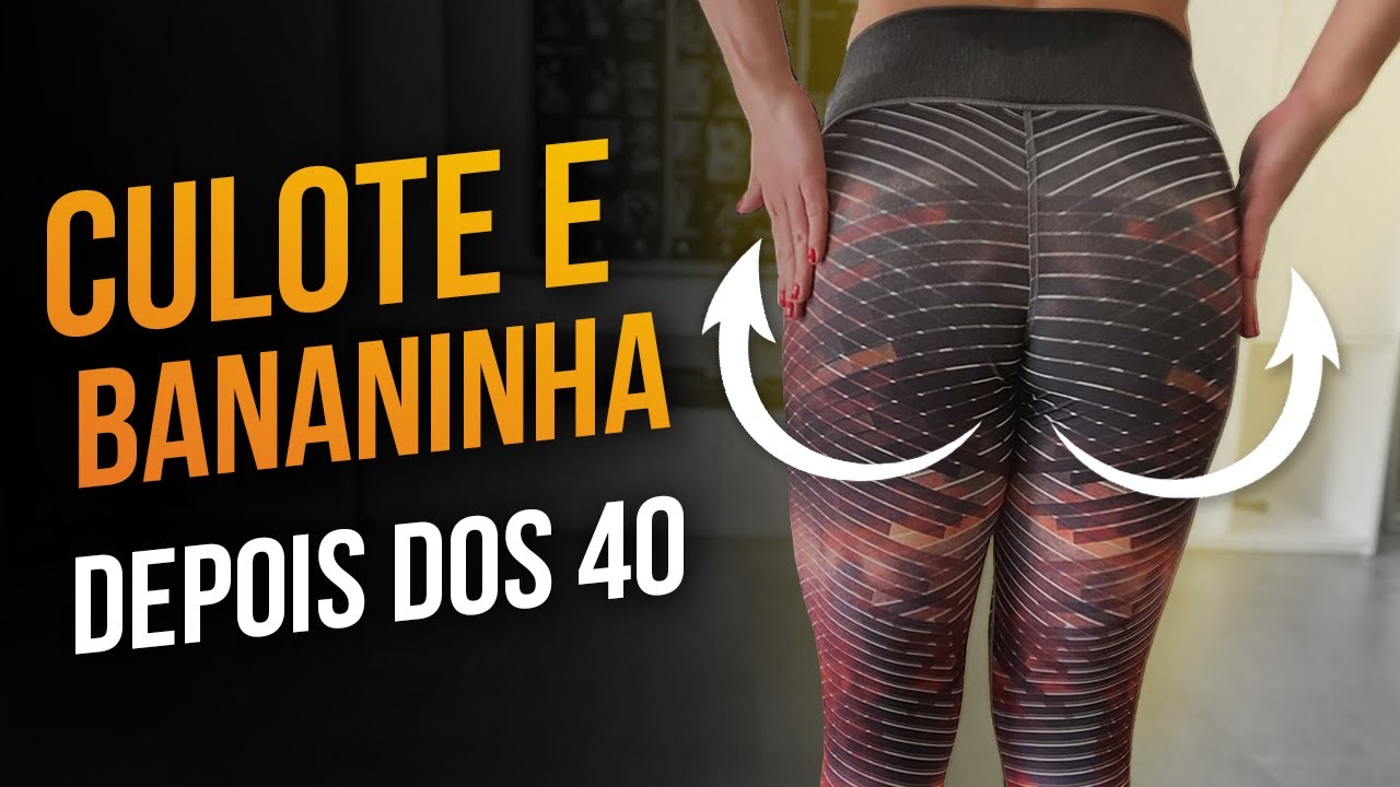 Queimar Bananinha e Culote | Exercício CERTO Depois dos 40 | Raquel ...
