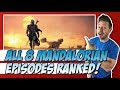 All 8 The Mandalorian Season 1 Episodes Ranked! (w/ mini-review)
