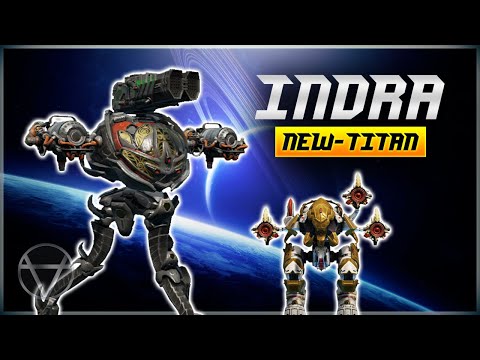 [WR] ? NEW Titan INDRA (Evolution Of RAVANA) – Gameplay | War Robots