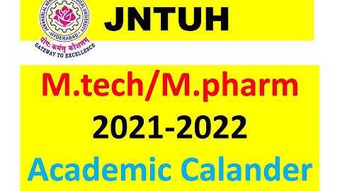 JNTUH M.tech/M.pharm Academic Calander 2021-2022 || 14/Nov/2021 || JNTUH FAST UPDATES