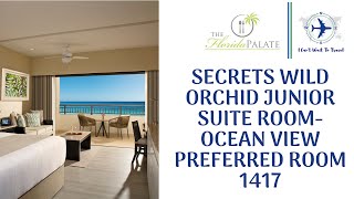 Secrets Wild Orchid Junior Suite Room Ocean view Preferred Room 1417