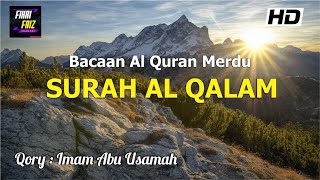 Murottal Alquran Pengantar Tidur | Surah Al Qalam Imam Abu Usamah Full HD