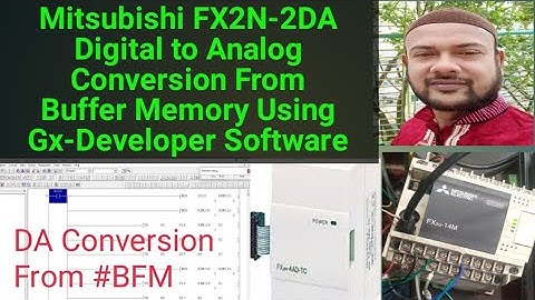 Mitsubishi FX2N-2DA Digital to Analog Conversion From Buffer Memory Using Gx-Developer Software