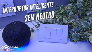 Como configurar e instalar interruptor sem neutro da Zemismart - TUYA