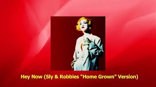 Cyndi Lauper - Hey Now (Sly & Robbies "Home Grown" Version)[Edit]