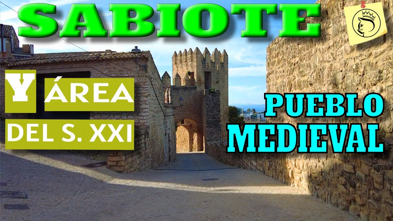 SABIOTE, localidad MEDIEVAL con ÁREA del S. XXI, #114