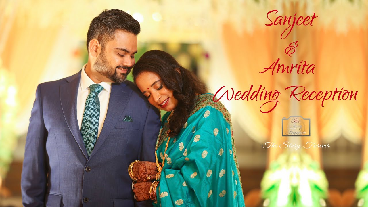 Sanjeet & Amrita | Wedding Reception Video |