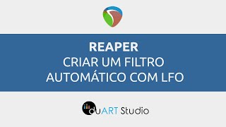 Como criar um filtro automático modulado no REAPER com LFO