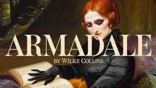 Armadale by Wilkie Collins - Part 3/3 | Full Audiobook with Scrolling Text