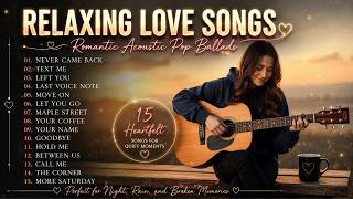 1 Hours Relaxing Love Songs ❤️ Romantic Acoustic Pop Ballads | Soft & Emotional Acoustic Playlist screenshot 5