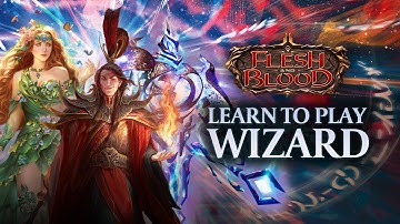 How to Play Wizard | Flesh and Blood TCG