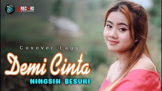 LAGU SEDIH - DEMI CINTA | COVER By NINGSIH BESUKI