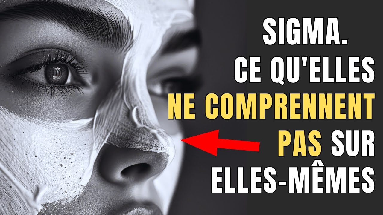Ce que les Femmes Sigma ne Comprennent Pas sur Elles-Mêmes.