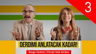 The Poğaça Guy with BN3 and ESG  Derdimi Anlatacak Kadar! B03