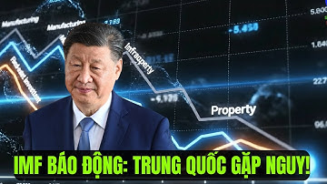 IMF Cảnh Báo Nóng: Số Liệu Kinh Tế Trung Quốc Gây Chấn Động Thị Trường