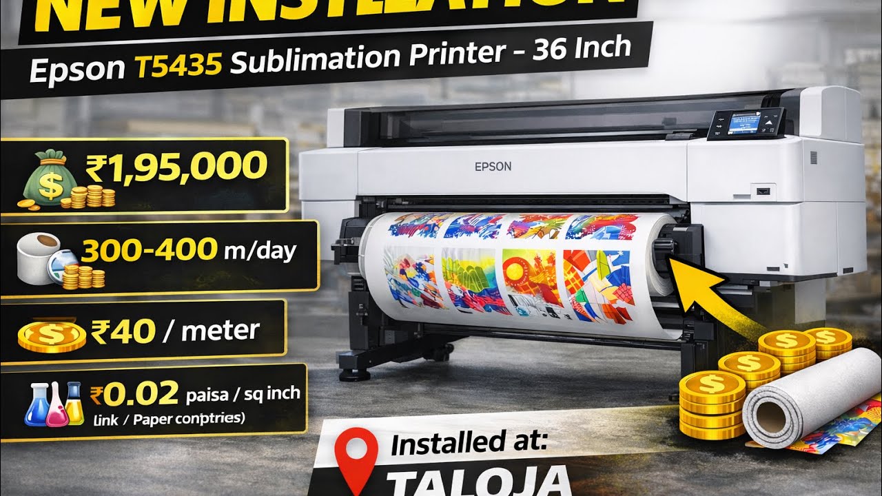 New Sublimation Installation in Taloja | 36 Inch Epson SureColor T5435 | Jet Cartridge