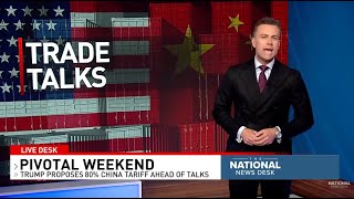 Trump proposes 80% China tariff ahead of trade talks