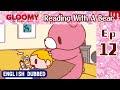 [Dubbed in English] Gloomy Bear Ep 12: Reading With A Bear