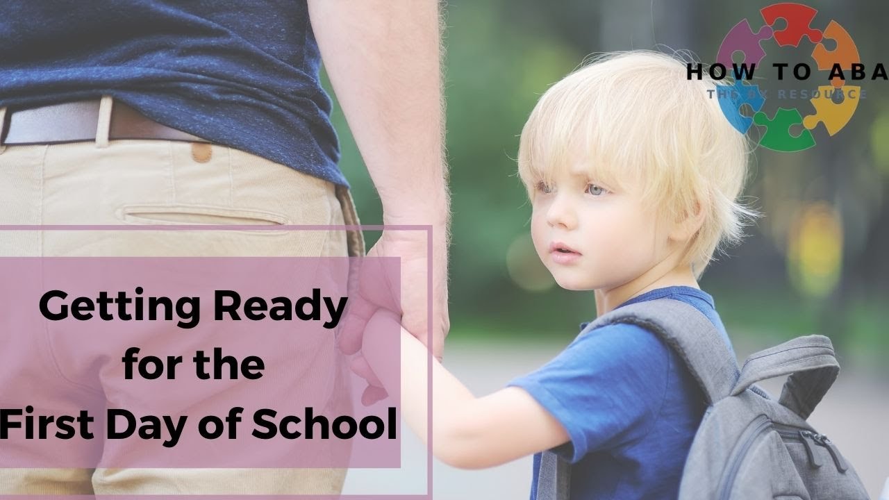 How to: Prepare a Child with ASD Ready for the First Day of School with ...
