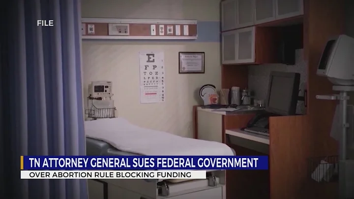 Tennessee attorney general sues federal government over abortion rule blocking funding
