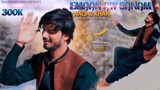 Pashto New Tappy 2024 | Emaan Aw Sanam | Waqas Khan | EID GIFT AFGHANI SONG TAPPY