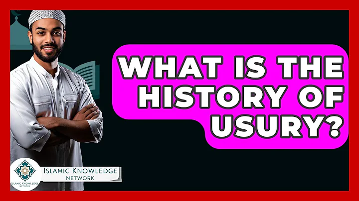 What Is The History Of Usury? - Islamic Knowledge Network