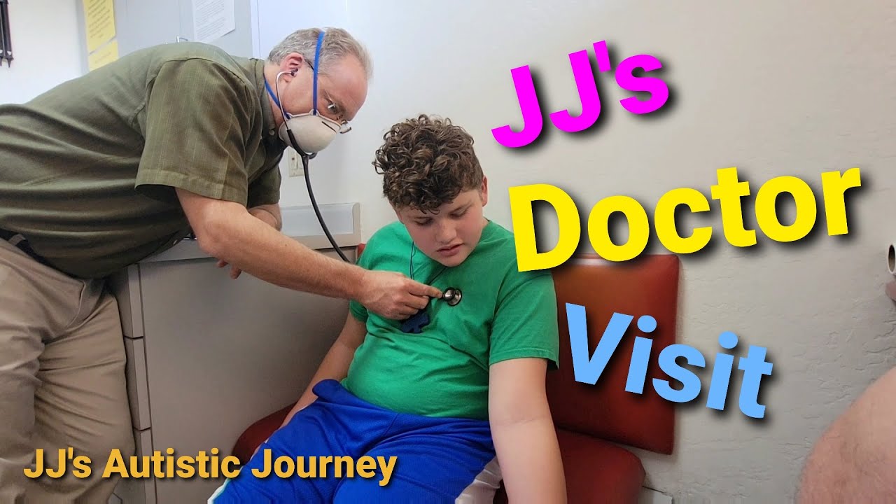 JJ'S DOCTOR VISIT