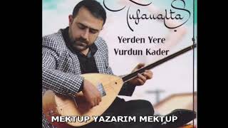 TUFAN ALTAŞ- MEKTUP YAZARIM