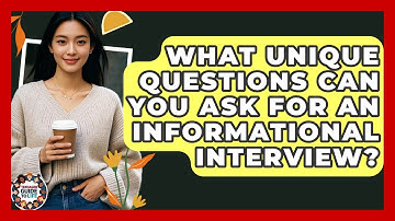 What Unique Questions Can You Ask For An Informational Interview? - Teenager Guide to Life