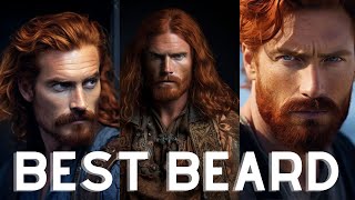 HOW TO HAVE THE BEST BEARD