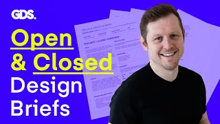 Open &amp; Closed Design Briefs (Ep 3/4)  |  Free Example  |  Design Insights